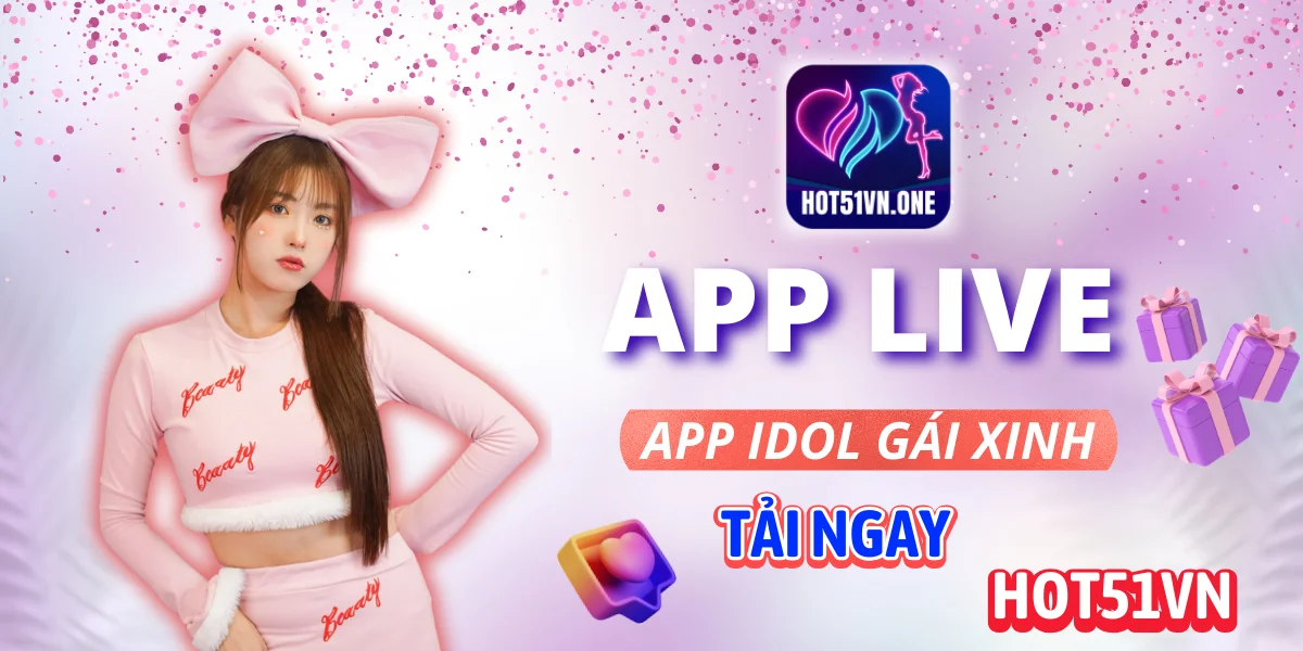 Trang chủ 12 - Hot51 Hot51 App LIve